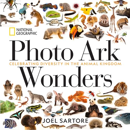 National Geographic Photo Ark Wonders: Celebrating Diversity in the Animal Kingdom (The Photo Ark) von National Geographic